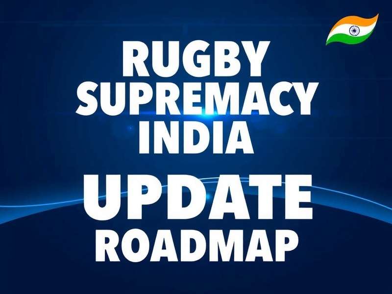 Future updates for Rugby Supremacy India Rugby Supremacy India Update Roadmap